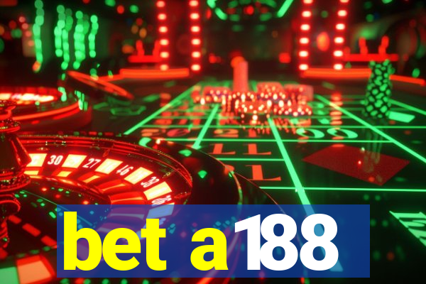 bet a188